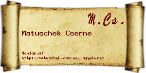 Matuschek Cserne névjegykártya